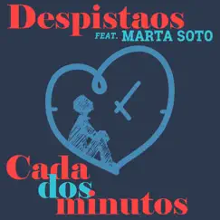 Cada dos minutos (feat. Marta Soto) - Single by Despistaos album reviews, ratings, credits