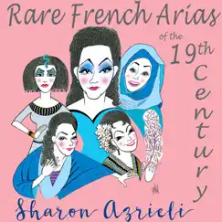 Rare French Arias of the 19th Century by Steven Mercurio, Czech National Symphony Orchestra & Sharon Azrieli album reviews, ratings, credits
