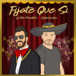 Fíjate Que Si Song Lyrics