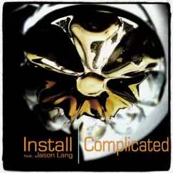 Complicated (feat. Jason Lang) [Xian Brunch Mix] Song Lyrics