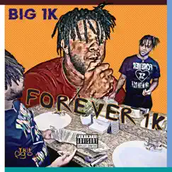 Forever 1K - EP by 1kbigcoop album reviews, ratings, credits
