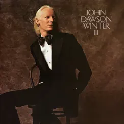 John Dawson Winter III by Johnny Winter album reviews, ratings, credits