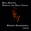 Bartok: Sonata for Solo Violin, Sz. 117, BB 124 - EP album lyrics, reviews, download
