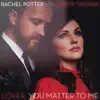 Lover, You Matter to Me - Single album lyrics, reviews, download