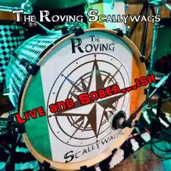 Live and Sober...Ish by The Roving Scallywags album reviews, ratings, credits