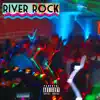 River Rock - Single album lyrics, reviews, download