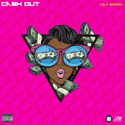 Cash Out - Single by Lola Brooke album reviews, ratings, credits