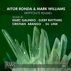 Kryptonite Remixes by Aitor Ronda & Mark Williams album reviews, ratings, credits