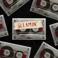 Gleamin' Song Lyrics