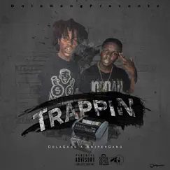 Trappin (feat. Jackboy) - Single by Jdola album reviews, ratings, credits