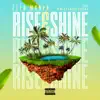 Rise & Shine - Single album lyrics, reviews, download