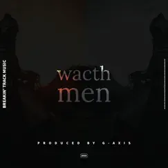 Wacth men - break'in track music - Single by G-axis sound music album reviews, ratings, credits