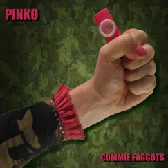 Pinko by Commie Faggots album reviews, ratings, credits