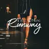 Runway - Single album lyrics, reviews, download