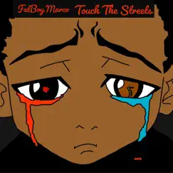 Touch the Streets - EP by FatBoy Marco album reviews, ratings, credits