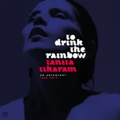 To Drink The Rainbow: An Anthology 1988 - 2019 by Tanita Tikaram album reviews, ratings, credits