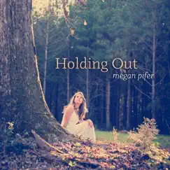 Holding Out by Megan Pifer album reviews, ratings, credits