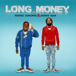 Long Money by Peewee Longway & Money Man album reviews, ratings, credits