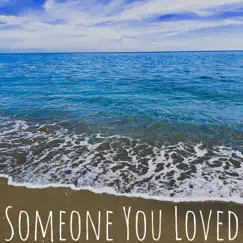 Someone You Loved - Single by Justin Rhodes album reviews, ratings, credits