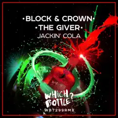 Jackin' Cola - Single by Block & Crown & The Giver album reviews, ratings, credits
