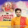 Je Ammiye Phull Hovan - Single album lyrics, reviews, download