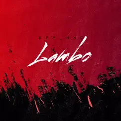 Lambo - Single by KEY_HoC album reviews, ratings, credits