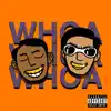Whoa Whoa! (feat. Young Cocoa) - Single album lyrics, reviews, download