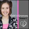 Gabi's Grooves, Season 1 album lyrics, reviews, download