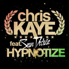 Hypnotize (Chris Arnott Remix) [feat. Sean Declase] [Chris Arnott Remix] Song Lyrics