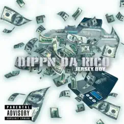 Dippn Da Rico - Single by JerseyBoy album reviews, ratings, credits