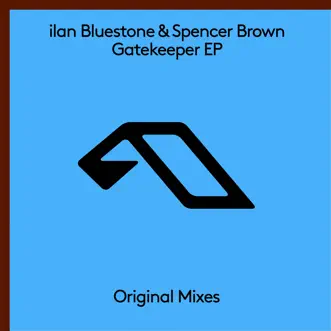 Gatekeeper by Ilan Bluestone & Spencer Brown album download