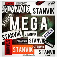 Mega - Single by Stanvik album reviews, ratings, credits