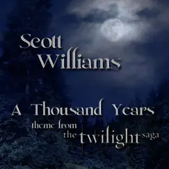 A Thousand Years - Single by Scott Williams album reviews, ratings, credits