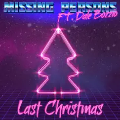 Last Christmas - Single by Missing Persons album reviews, ratings, credits