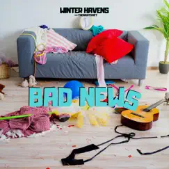 Bad News (feat. The Niteshft) - Single by Winter Havens album reviews, ratings, credits