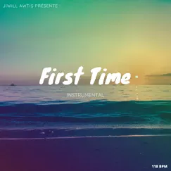 First Time Instrumental - Single by Jiwill Awtis album reviews, ratings, credits