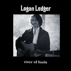 River Of Fools - Single by Logan Ledger album reviews, ratings, credits