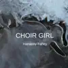Choir Girl (feat. HOODOO) - Single album lyrics, reviews, download