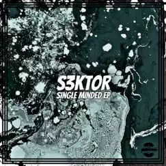 Single Minded EP by S3KTOR album reviews, ratings, credits
