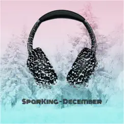 December - Single by SparKing album reviews, ratings, credits