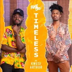 Timeless (feat. Kwesi Arthur) - Single by Fuse ODG album reviews, ratings, credits