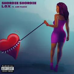 L.O.V. (feat. Ann Marie) - Single by Shordie Shordie album reviews, ratings, credits