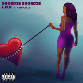 L.O.V. (feat. Ann Marie) - Single by Shordie Shordie album download