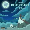 Blue Heart - EP album lyrics, reviews, download