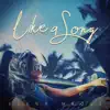 Like a Song - Single album lyrics, reviews, download