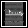 Vanity (feat. Kid Emmy) - Single album lyrics, reviews, download