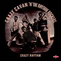 Crazy Rhythm by Crazy Cavan & The Rhythm Rockers album reviews, ratings, credits