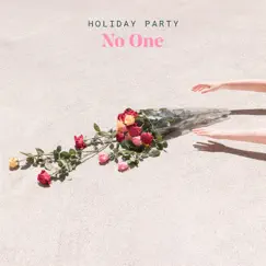 No One - Single by Holiday Party album reviews, ratings, credits