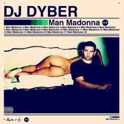 Man Madonna by DJ Dyber album reviews, ratings, credits