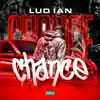 Chance - Single album lyrics, reviews, download